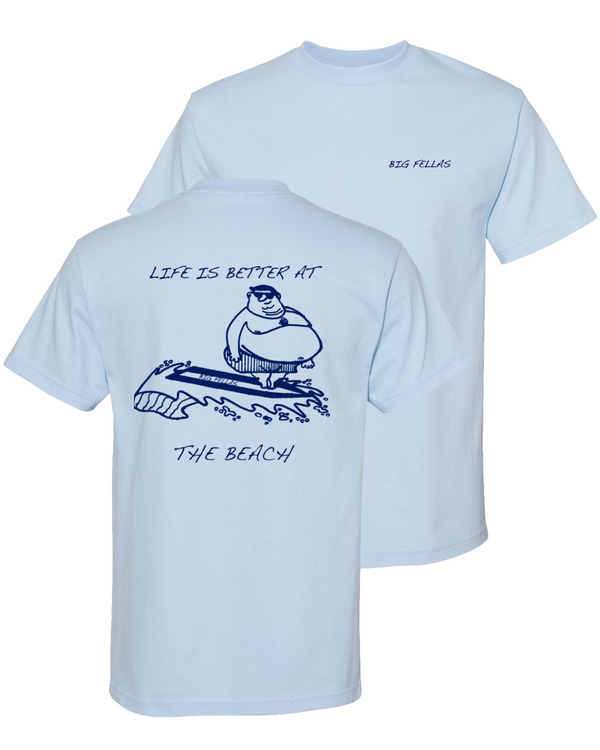 Big Fellas Life At The Beach T-shirt