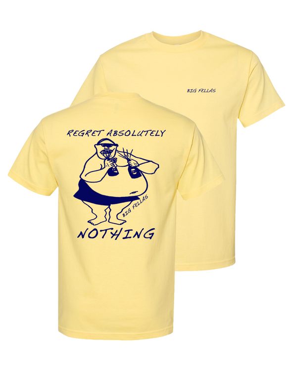 Regret Absolutely Nothing T-shirt