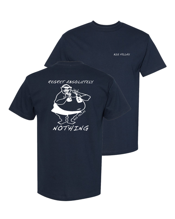 Regret Absolutely Nothing T-shirt