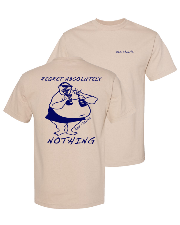 Regret Absolutely Nothing T-shirt